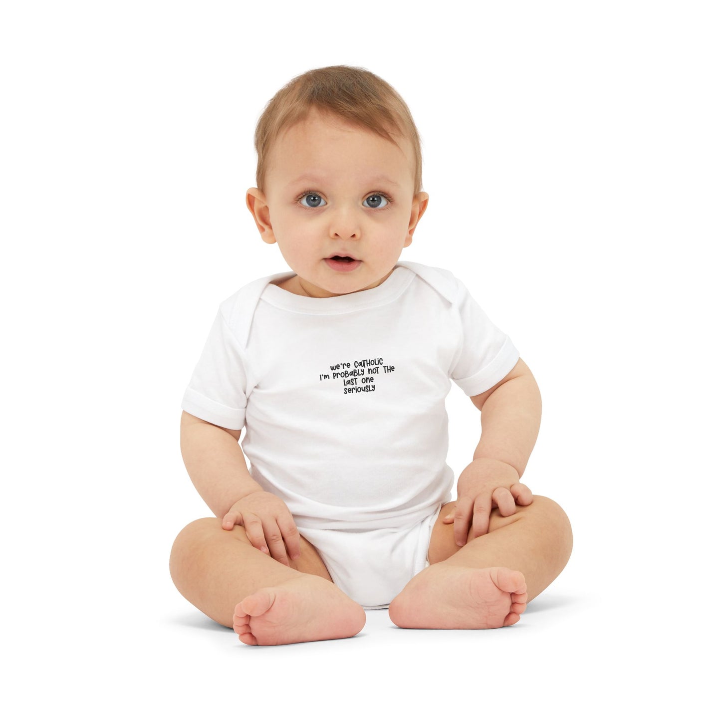 We're Catholic-funny onesie