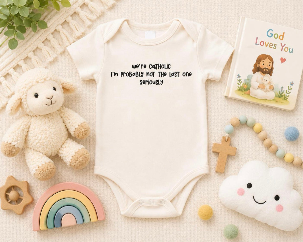 We're Catholic-funny onesie